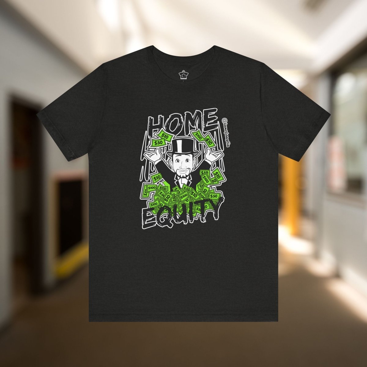 Monopoly Home Equity | @ianofAustin - T-Shirt | ShirtyAgents