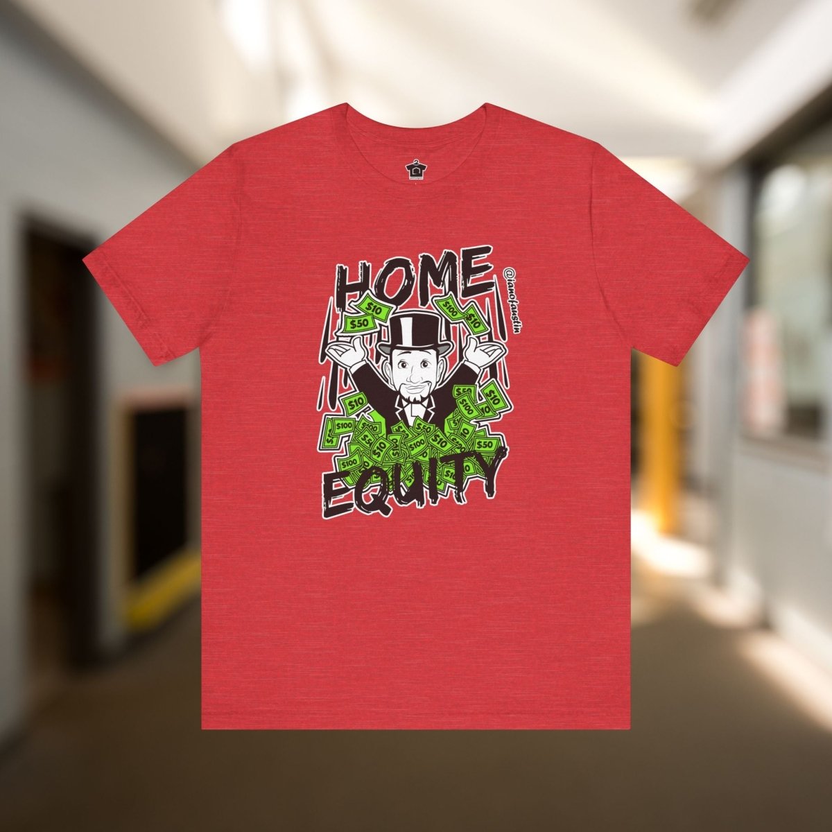 Monopoly Home Equity | @ianofAustin - T-Shirt | ShirtyAgents