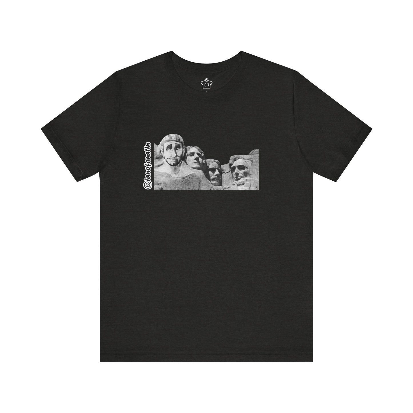 Mount Rushmore's 6th Head ianofaustin - T-Shirt | ShirtyAgents