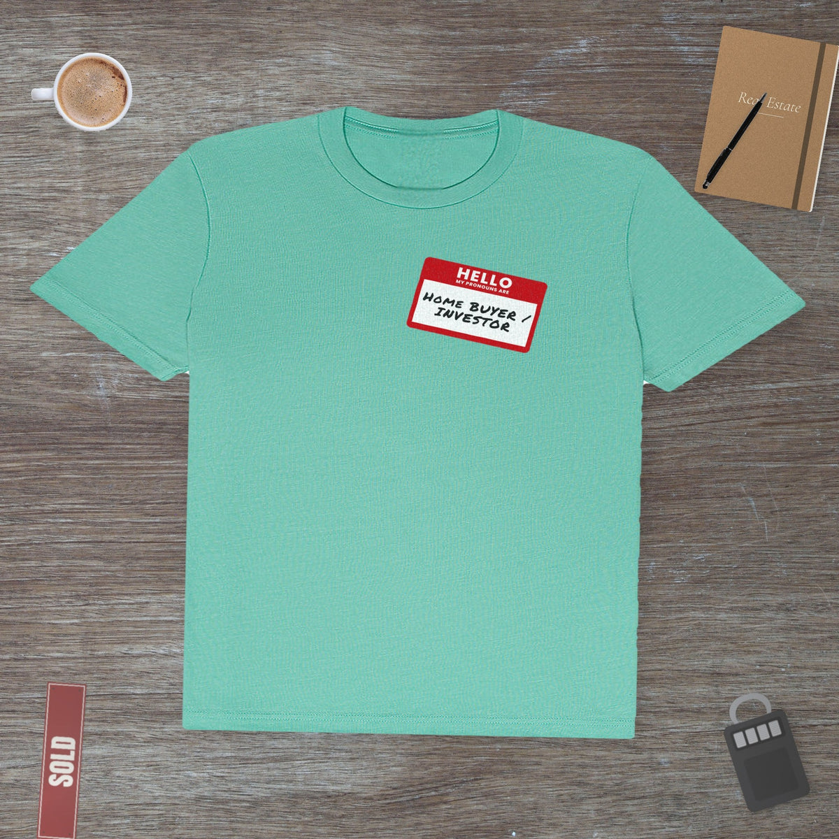 My Pronouns Are Home Buyer & Investor | Soft Premium Tee - T-Shirt | ShirtyAgents