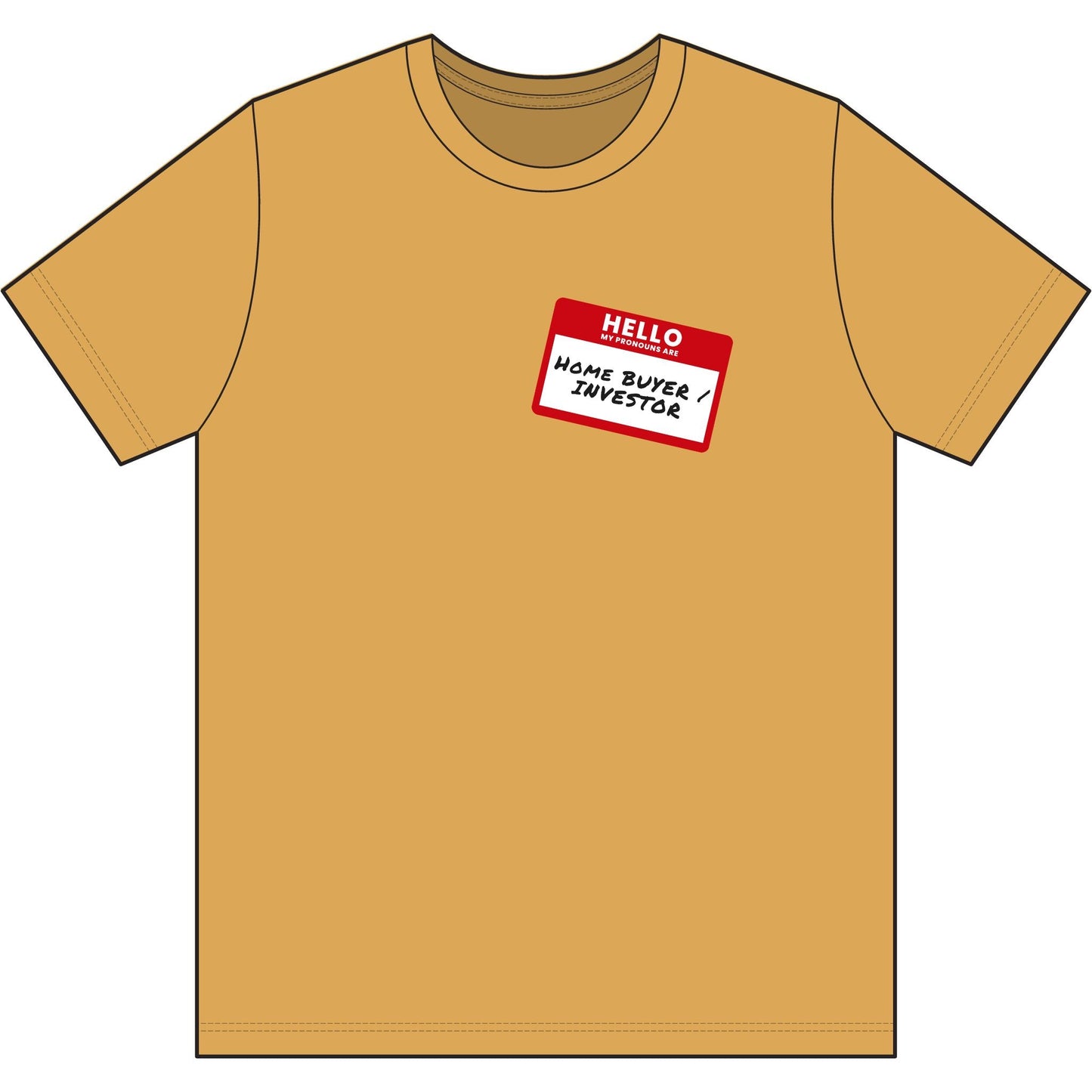 My Pronouns Are Home Buyer & Investor | Soft Premium Tee - T-Shirt | ShirtyAgents