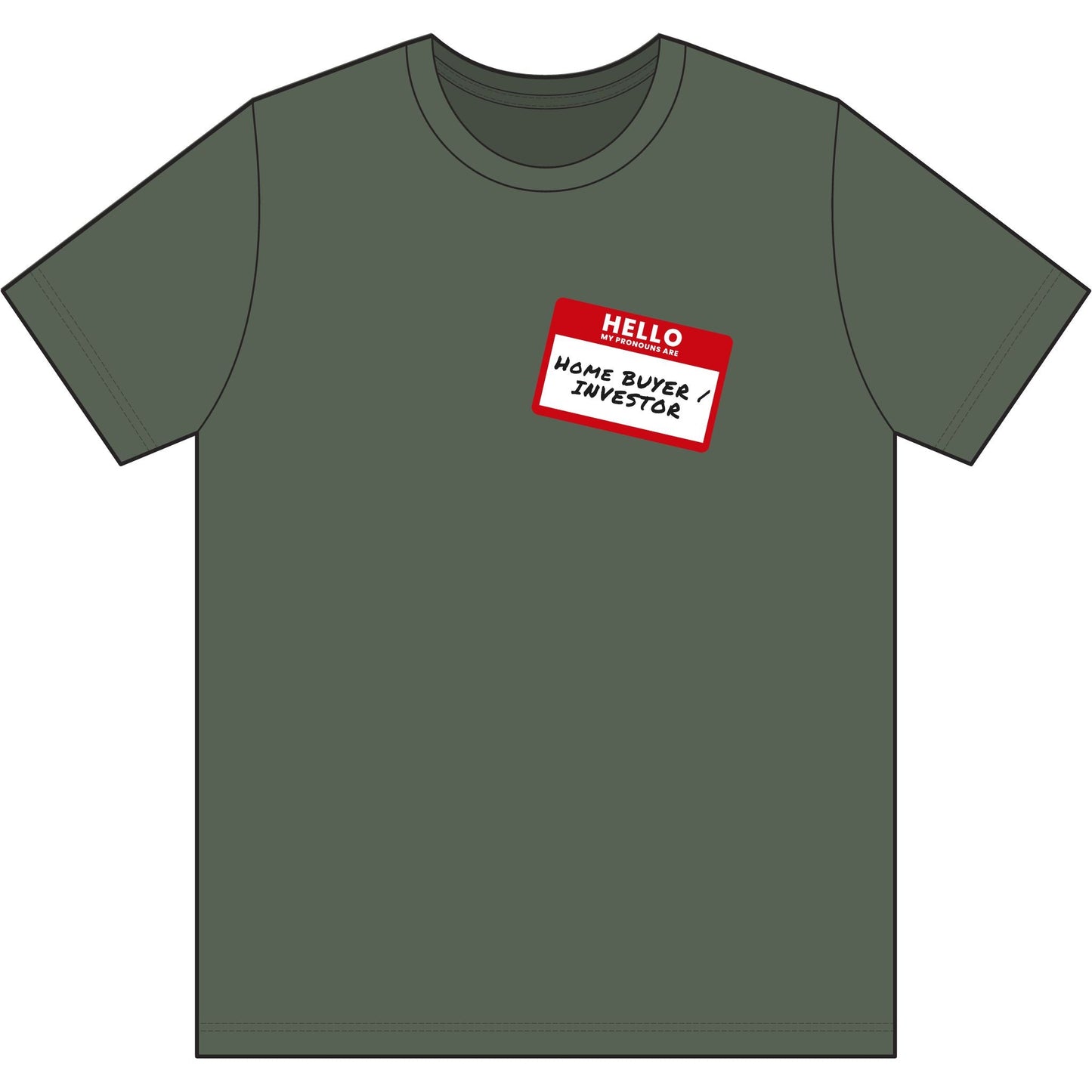 My Pronouns Are Home Buyer & Investor | Soft Premium Tee - T-Shirt | ShirtyAgents