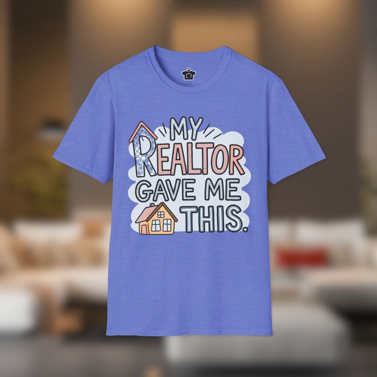 My Realtor Gave Me This T-Shirt - T-Shirt | ShirtyAgents