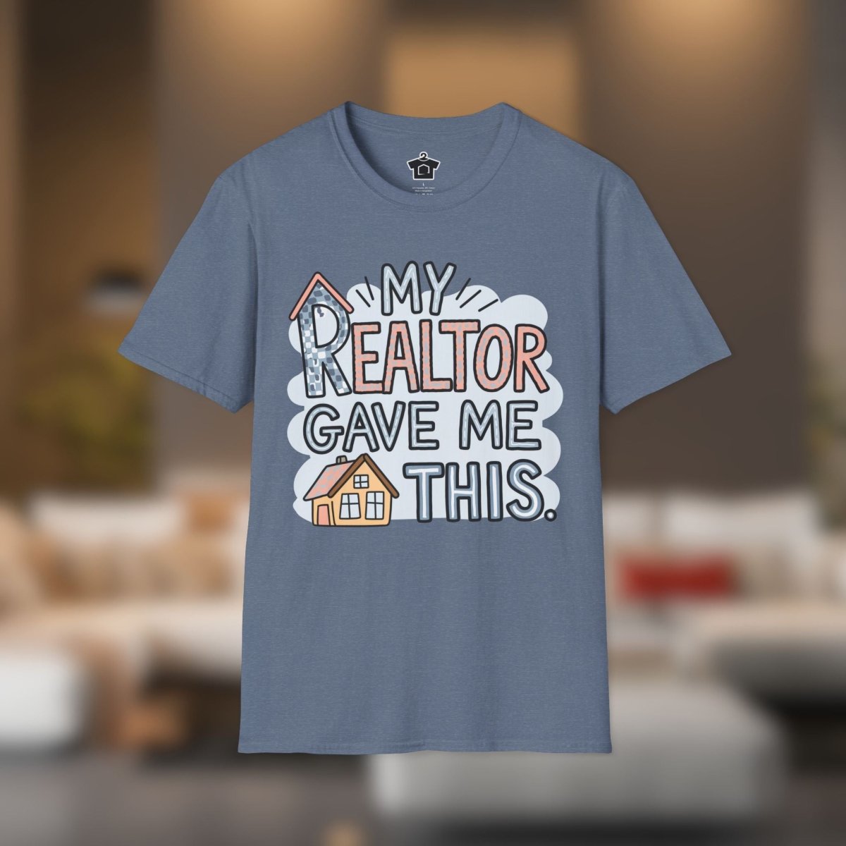 My Realtor Gave Me This T-Shirt - T-Shirt | ShirtyAgents
