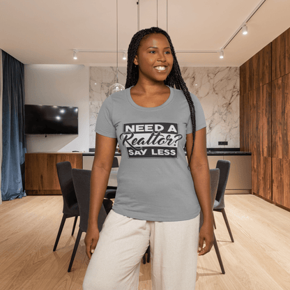 Need a Realtor? Say Less. (Dark Edition) - T-Shirt | ShirtyAgents