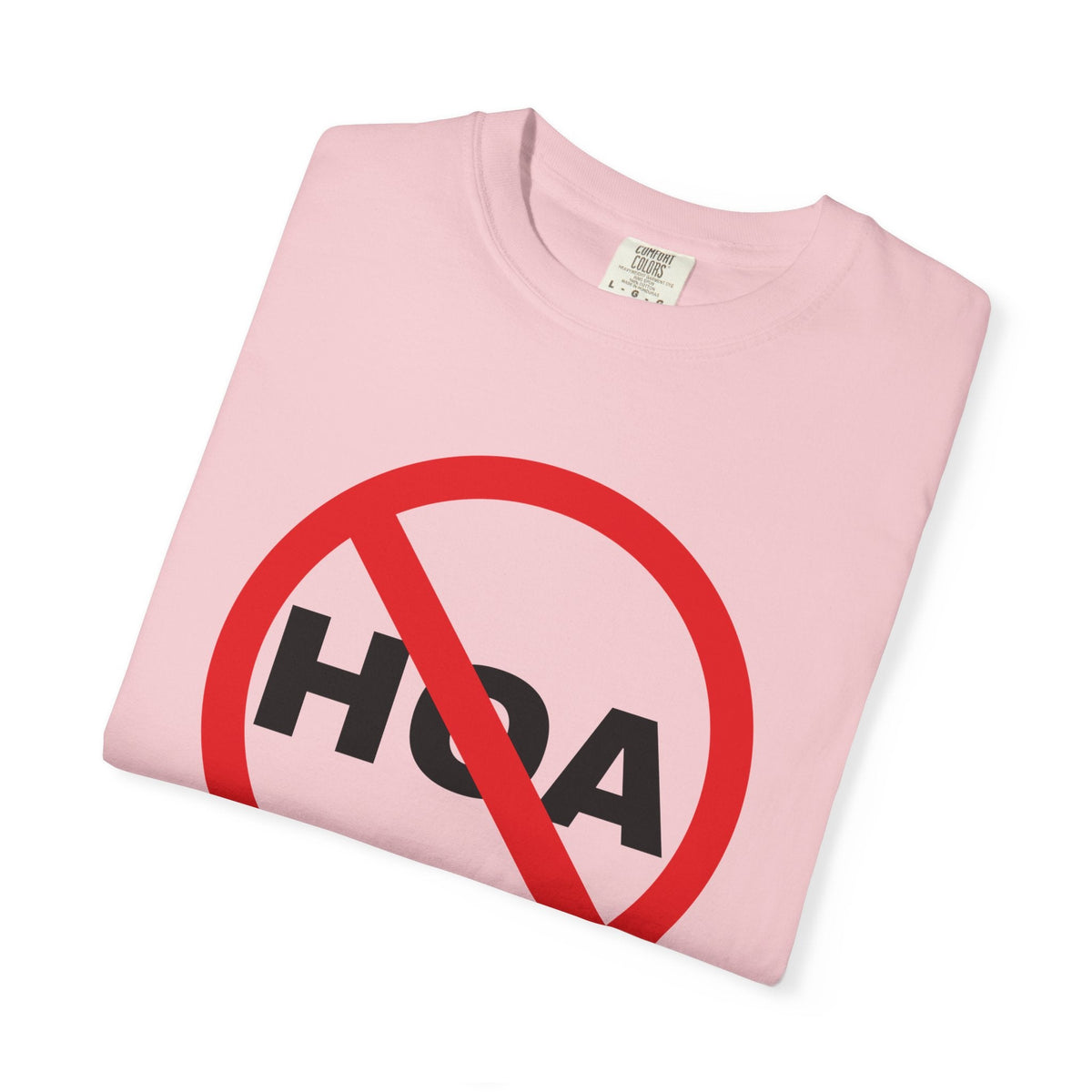 No HOA, Because You Call the Shots | Heavy Tee - T-Shirt | ShirtyAgents