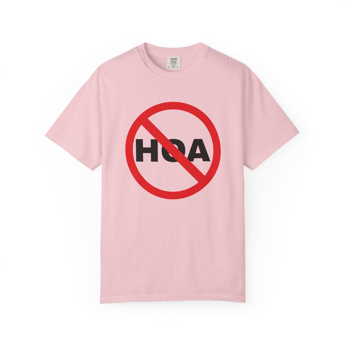 No HOA, Because You Call the Shots | Heavy Tee - T-Shirt | ShirtyAgents