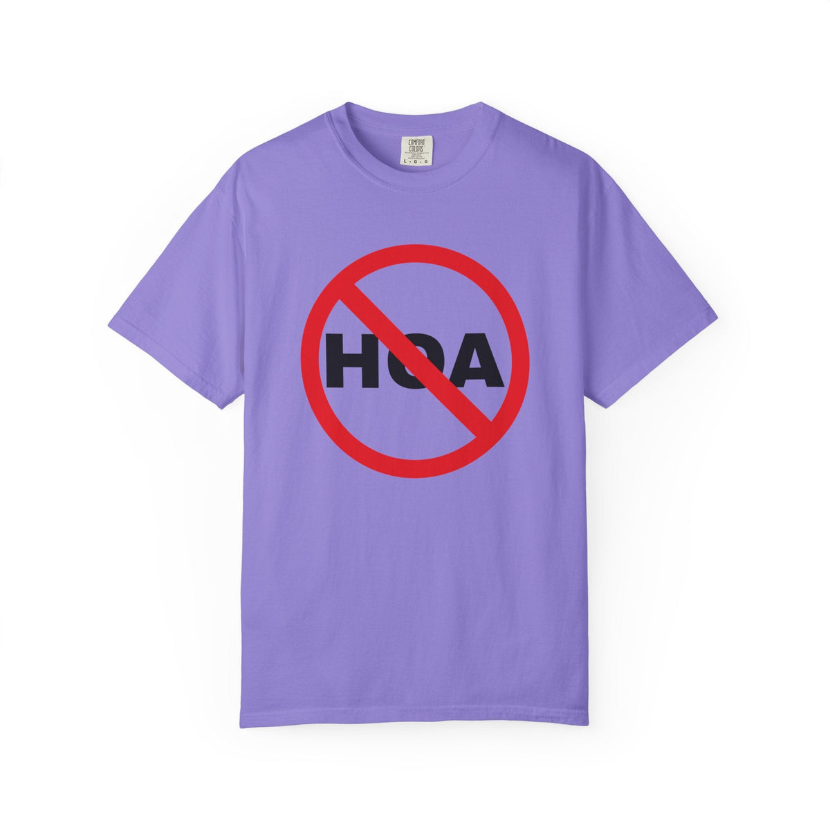 No HOA, Because You Call the Shots | Heavy Tee - T-Shirt | ShirtyAgents