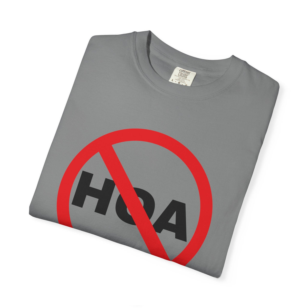 No HOA, Because You Call the Shots | Heavy Tee - T-Shirt | ShirtyAgents