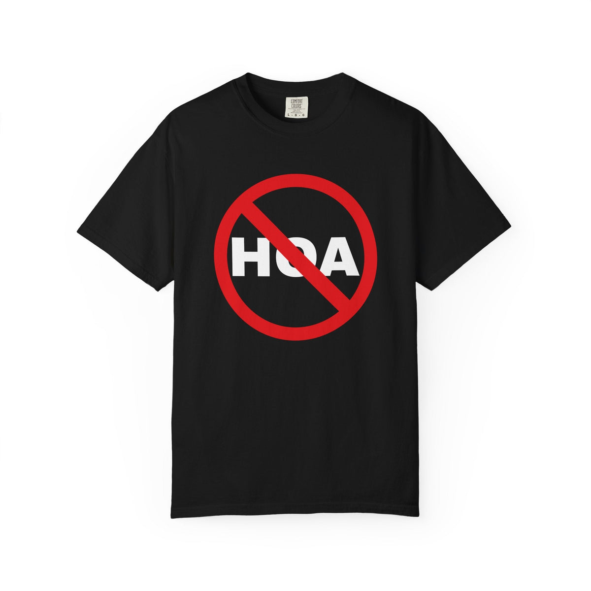 No HOA, Because You Call the Shots | Heavy Tee - T-Shirt | ShirtyAgents
