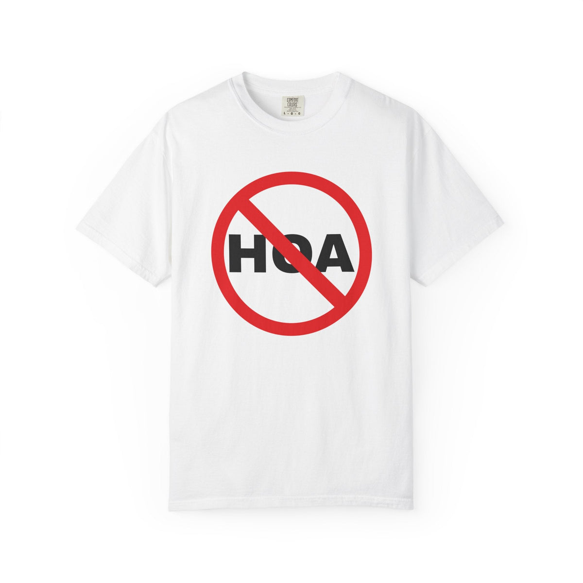 No HOA, Because You Call the Shots | Heavy Tee - T-Shirt | ShirtyAgents