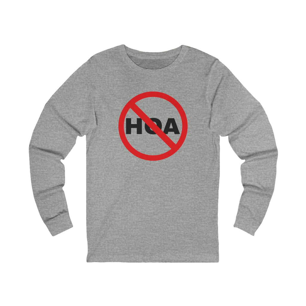 No HOA, Because You Call the Shots | Long Sleeve Tee - Long-sleeve | ShirtyAgents