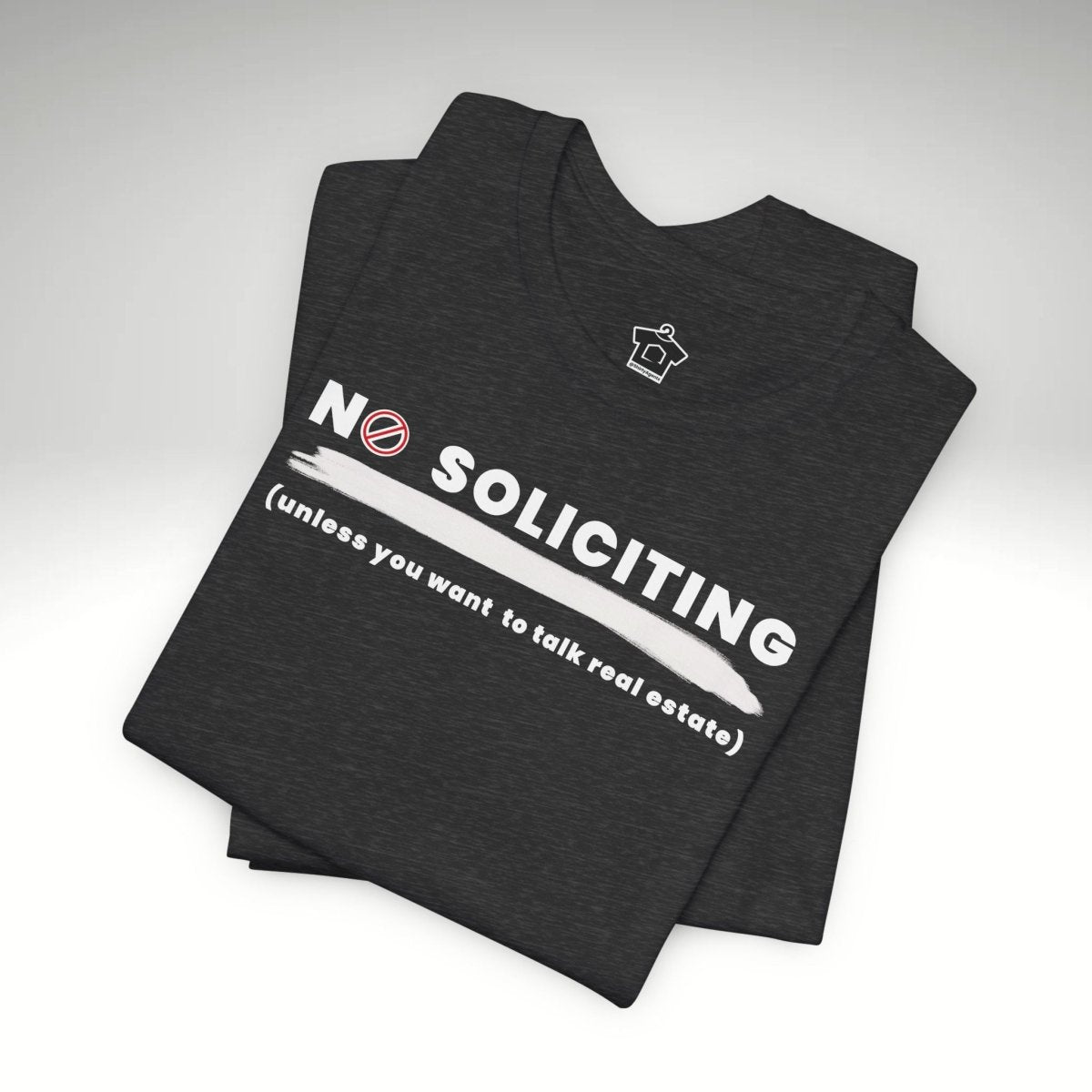 No Soliciting Tshirt - T-Shirt | ShirtyAgents