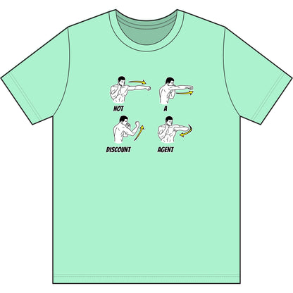 Not A Discount Agent | Soft Premium Tee - T-Shirt | ShirtyAgents