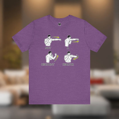 Not a Discount Realtor T-Shirt - T-Shirt | ShirtyAgents