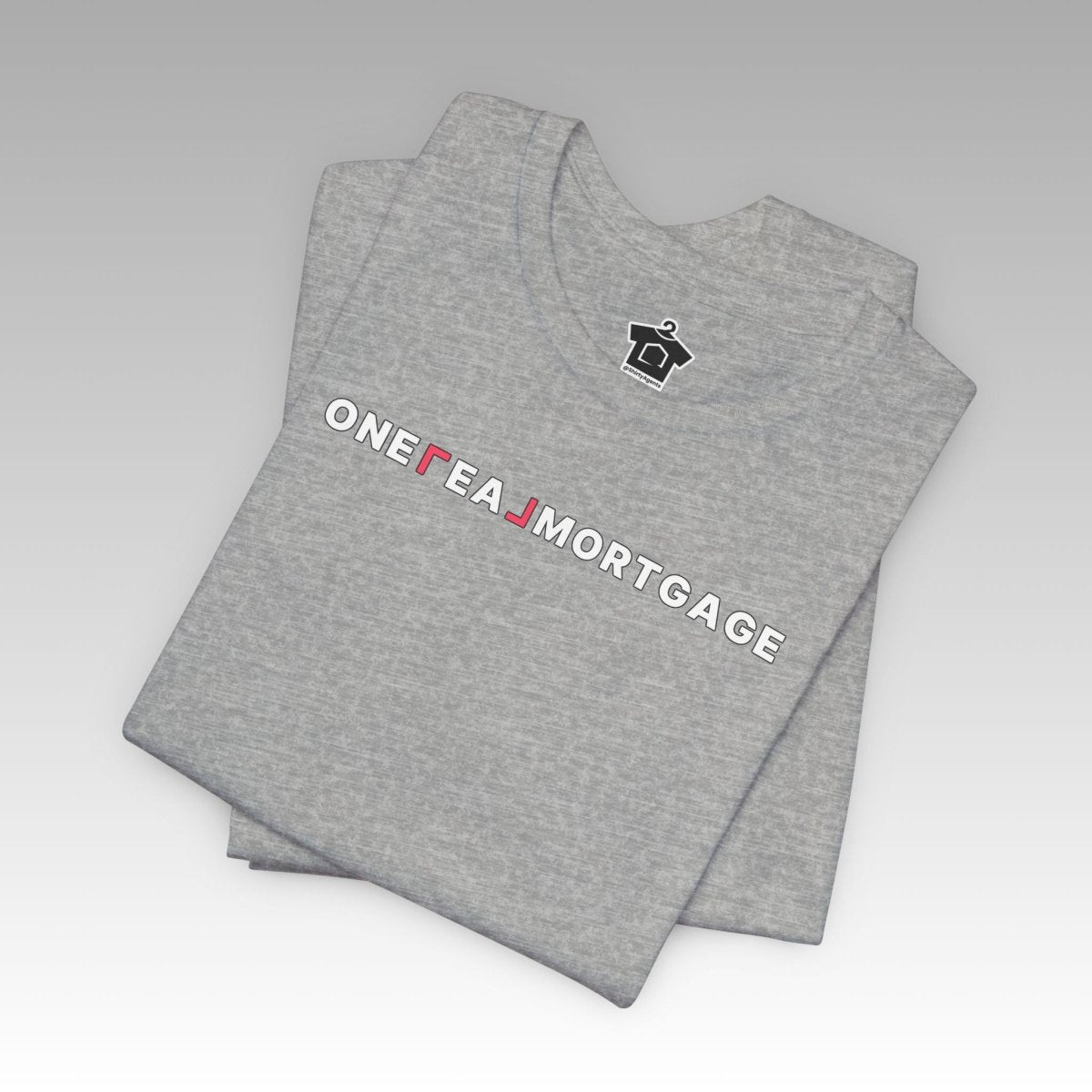 ONE REAL Mortgage Contrast Logo Text Tee - T-Shirt | ShirtyAgents