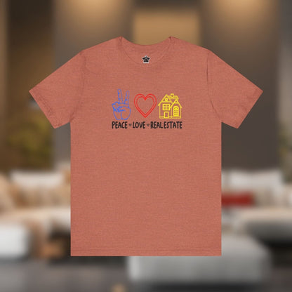 Peace Love Real Estate T-Shirt - T-Shirt | ShirtyAgents