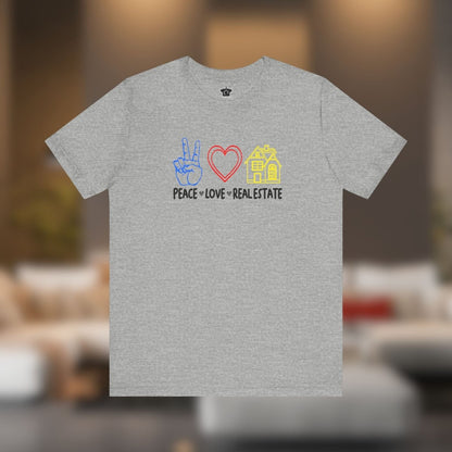 Peace Love Real Estate T-Shirt - T-Shirt | ShirtyAgents