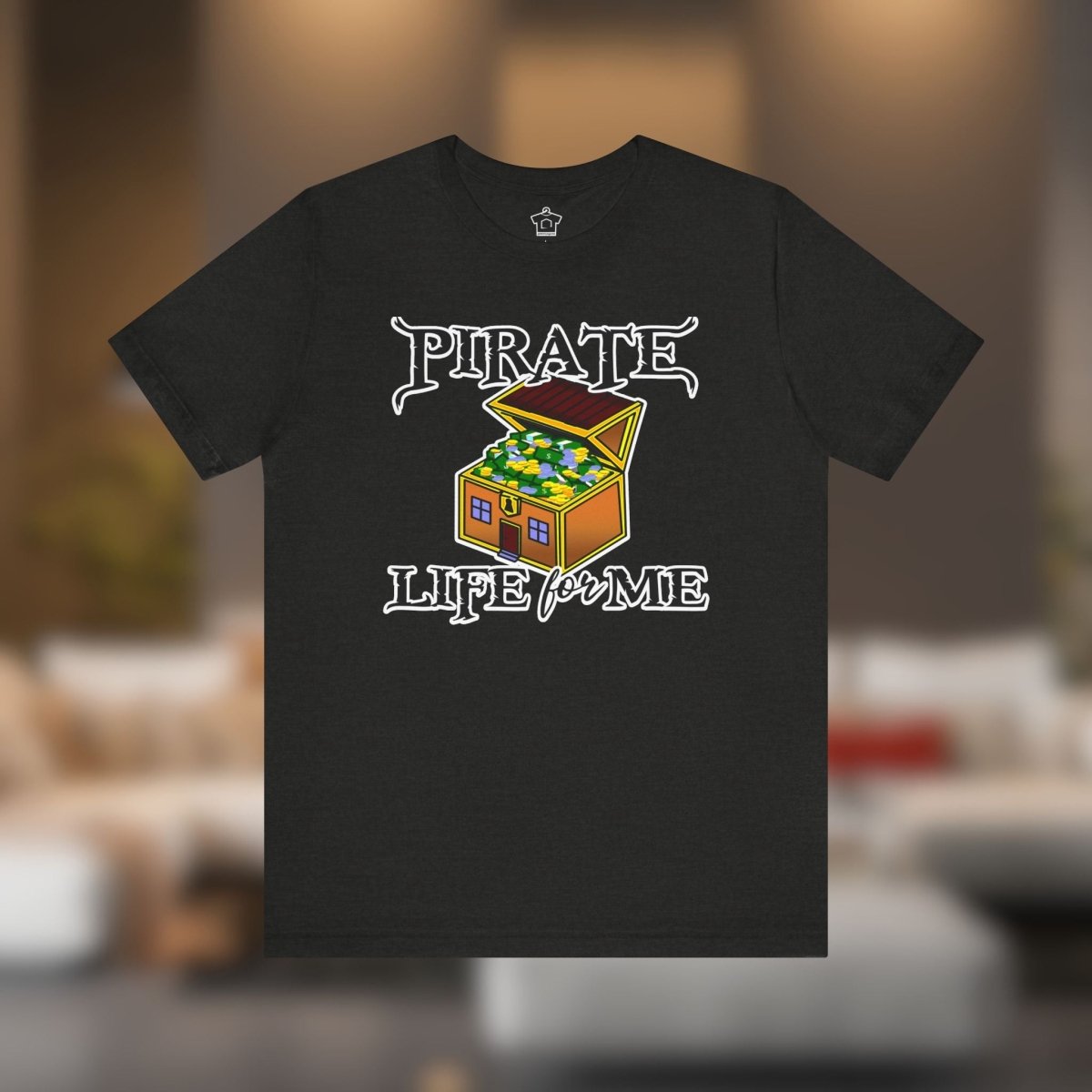 Pirate Life for Me T-Shirt - T-Shirt | ShirtyAgents