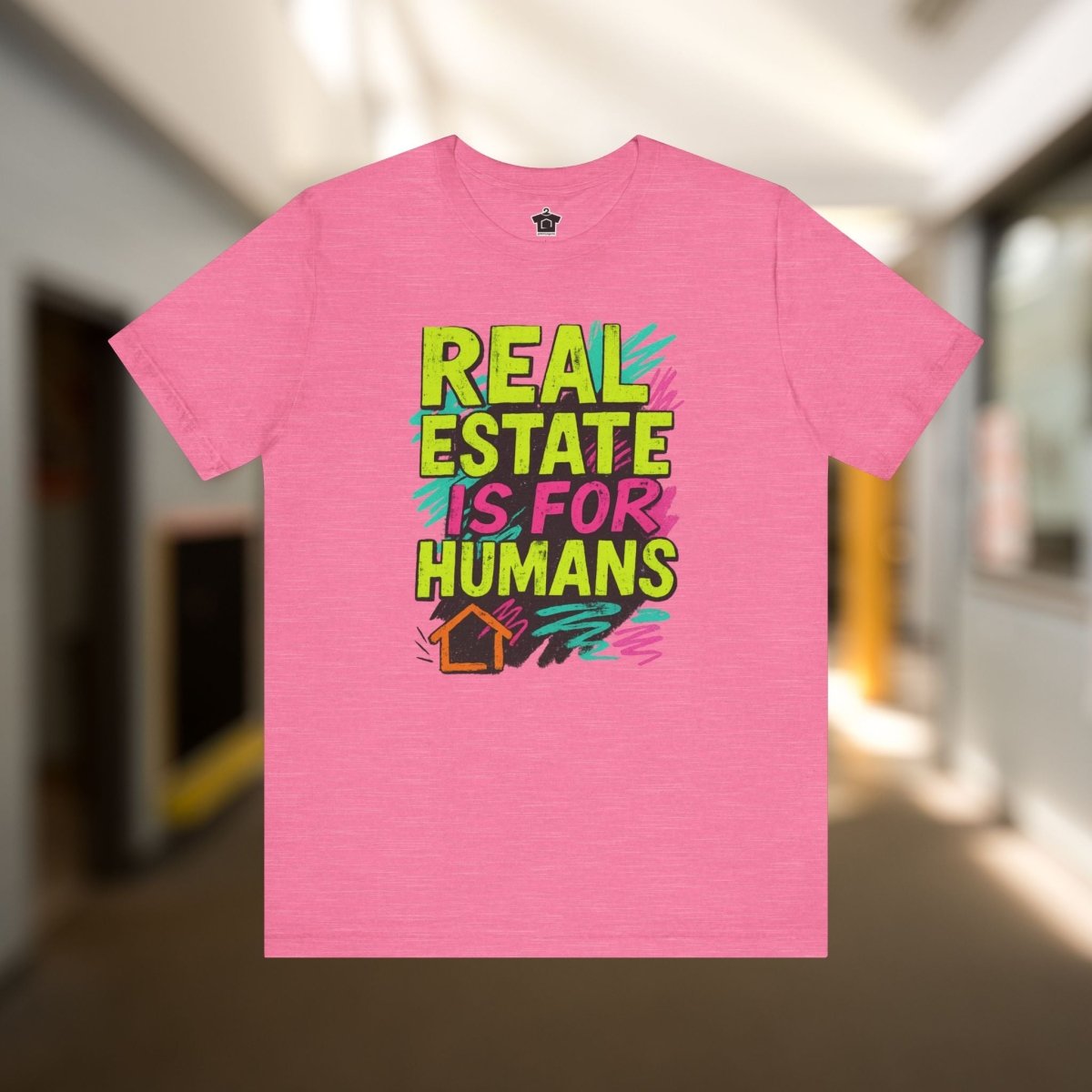 Real Estate Is For Humans T-Shirt - T-Shirt | ShirtyAgents