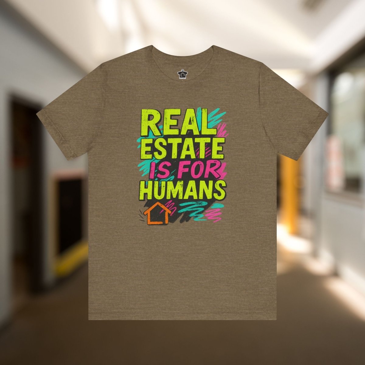 Real Estate Is For Humans T-Shirt - T-Shirt | ShirtyAgents
