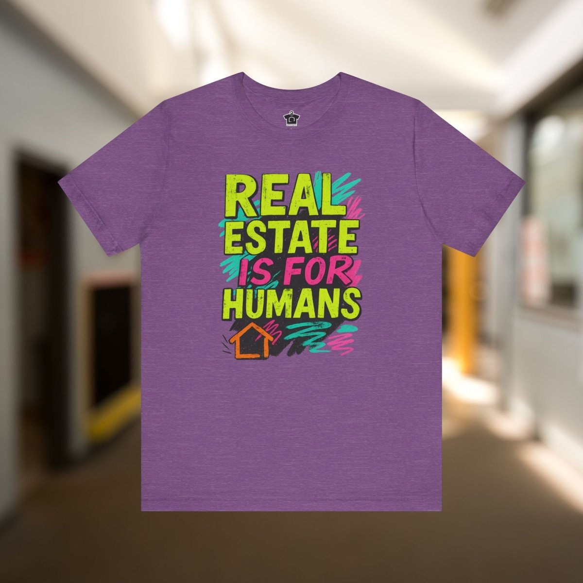 Real Estate Is For Humans T-Shirt - T-Shirt | ShirtyAgents