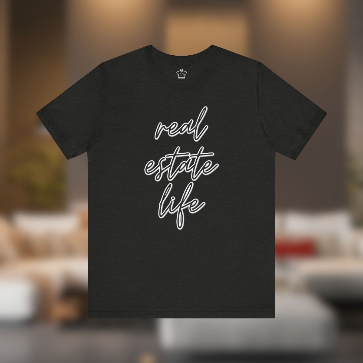 Real Estate Life Elegant Tee - T-Shirt | ShirtyAgents