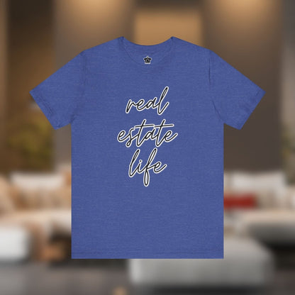 Real Estate Life Elegant Tee - T-Shirt | ShirtyAgents