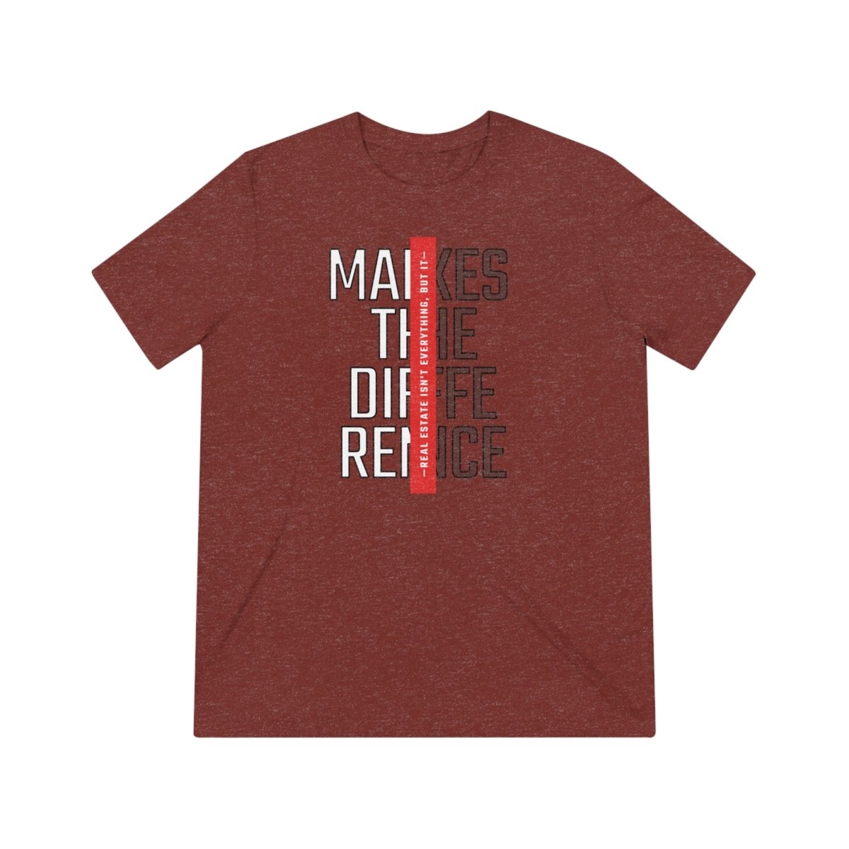 Real Estate Makes The Difference Athletic - T-Shirt | ShirtyAgents