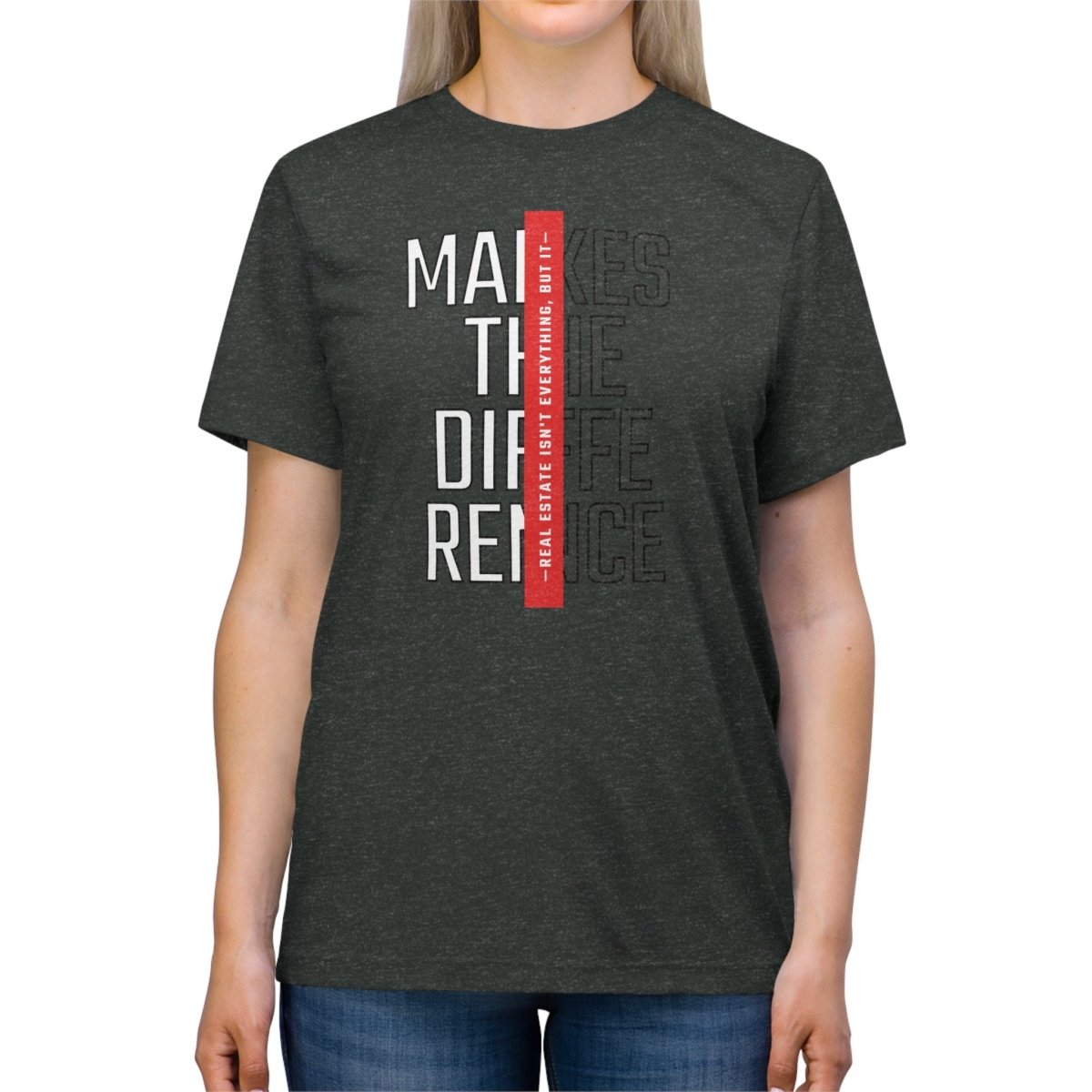 Real Estate Makes The Difference Athletic - T-Shirt | ShirtyAgents