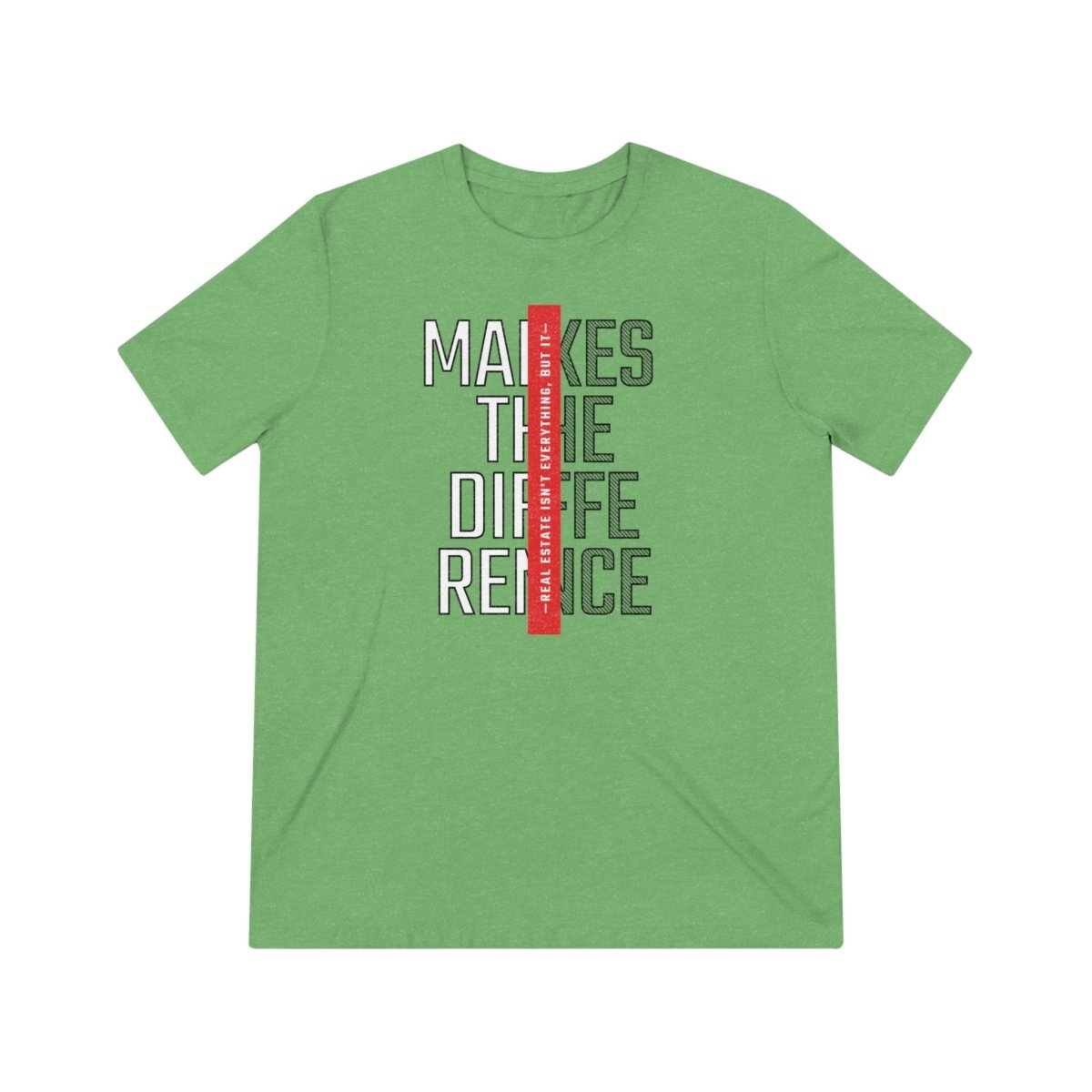 Real Estate Makes The Difference Athletic - T-Shirt | ShirtyAgents