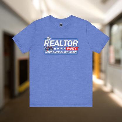 Realtor Party - Make America Buy Again T-Shirt - T-Shirt | ShirtyAgents