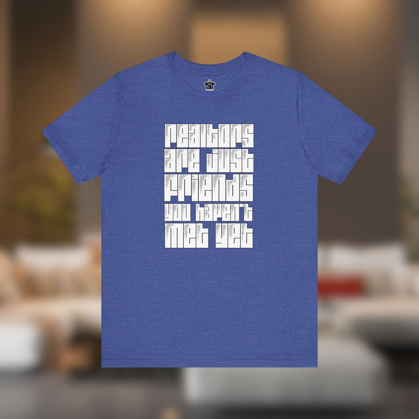 Realtors Are Just Friends T-Shirt - T-Shirt | ShirtyAgents