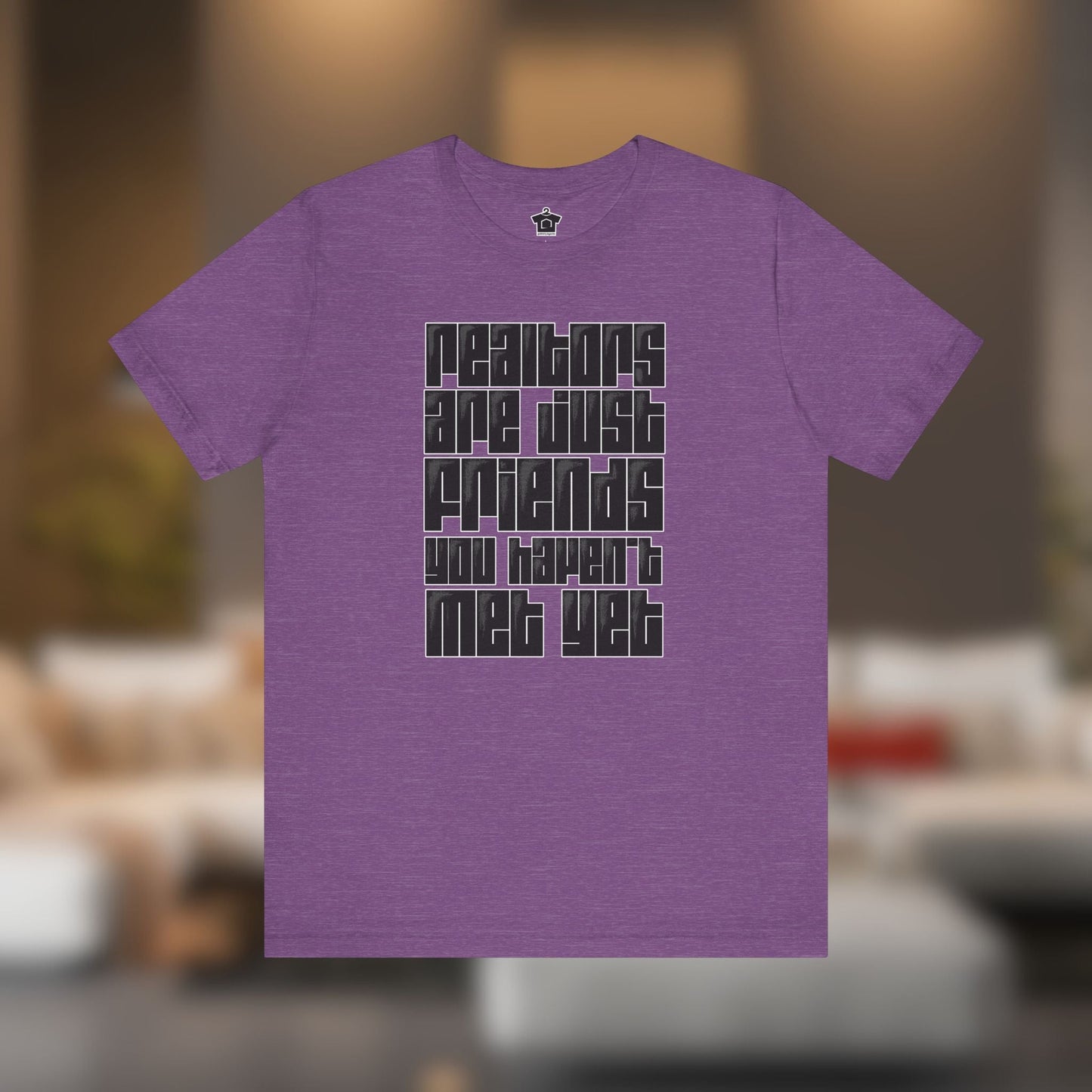 Realtors Are Just Friends T-Shirt - T-Shirt | ShirtyAgents