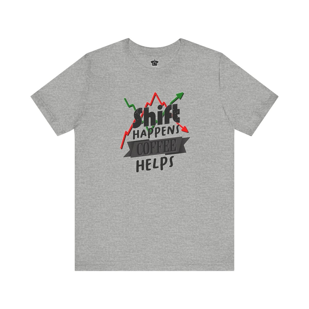 Shift Happens, Coffee Helps – Unisex Jersey Tee - T-Shirt | ShirtyAgents