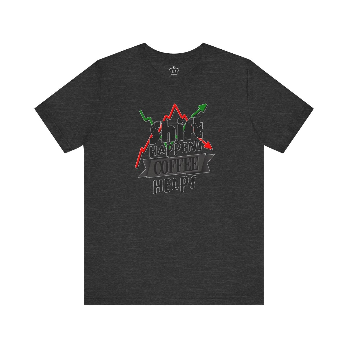 Shift Happens, Coffee Helps – Unisex Jersey Tee - T-Shirt | ShirtyAgents
