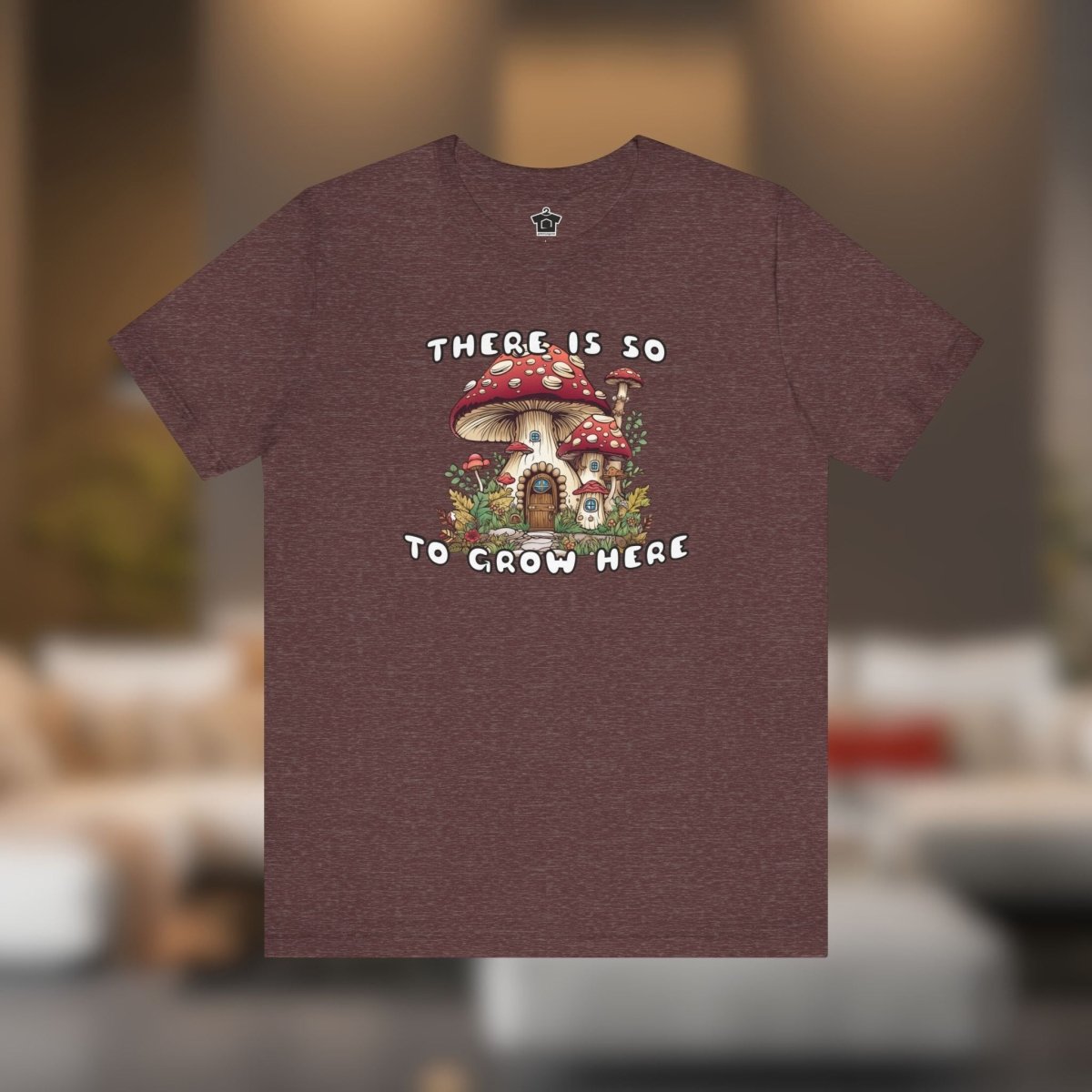 So Mushroom Room to Grow - Unisex Jersey Tee - T-Shirt | ShirtyAgents
