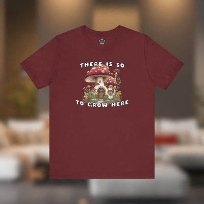 So Mushroom Room to Grow - Unisex Jersey Tee - T-Shirt | ShirtyAgents