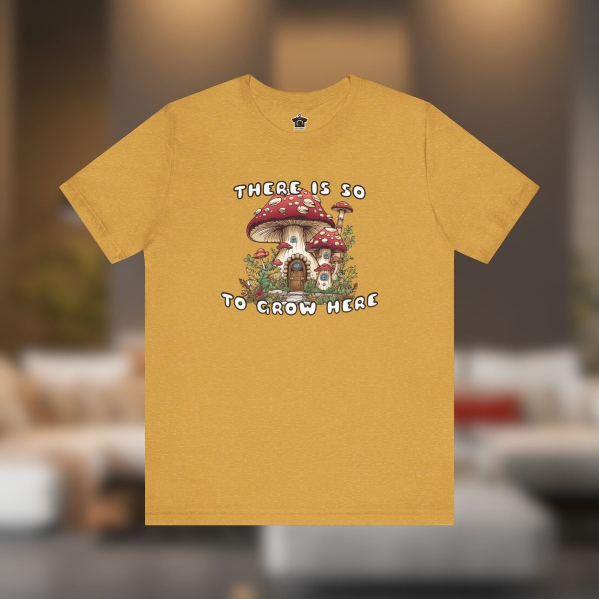 So Mushroom Room to Grow - Unisex Jersey Tee - T-Shirt | ShirtyAgents
