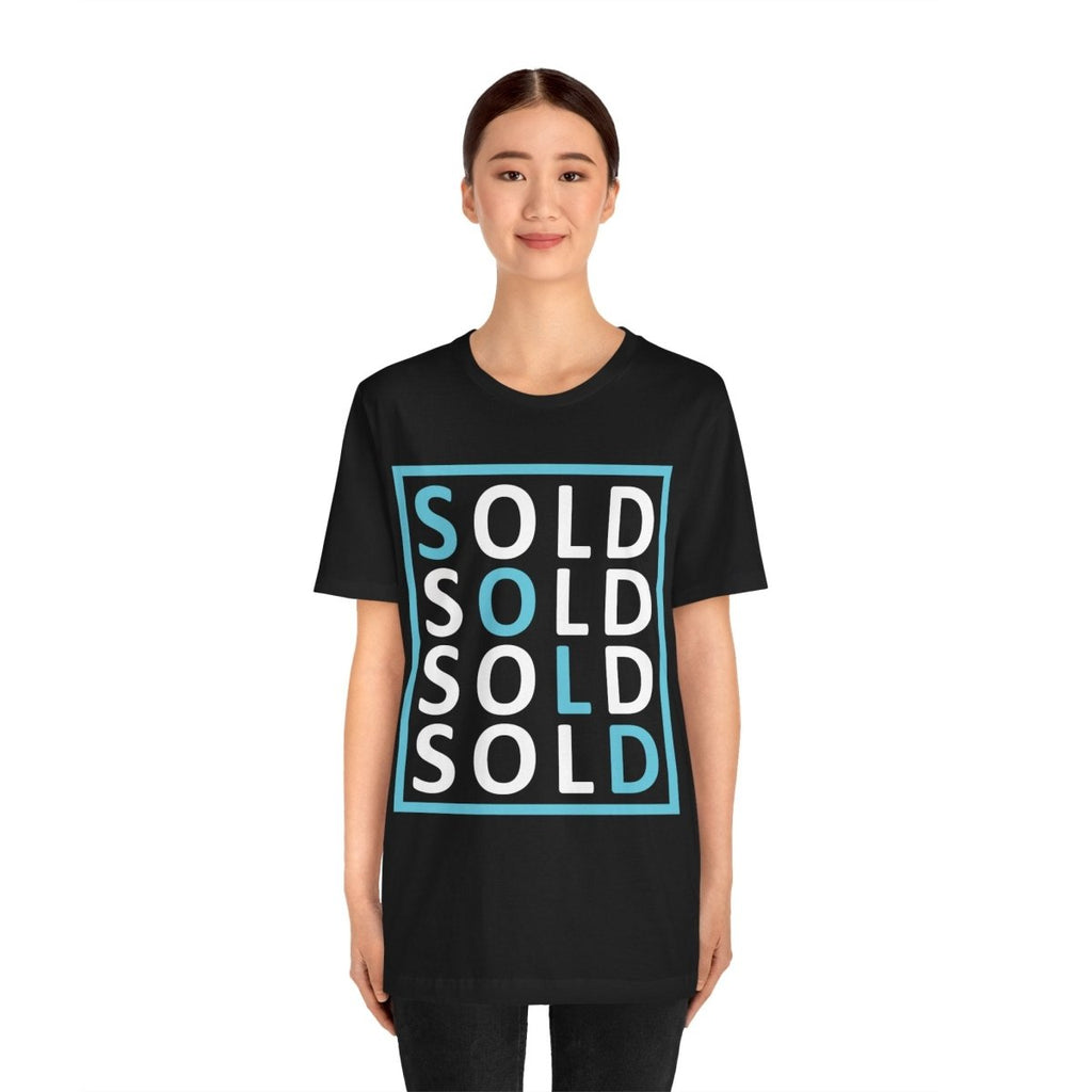 Sold 4 Ways Unisex Jersey Short Sleeve Tee - T-Shirt | ShirtyAgents