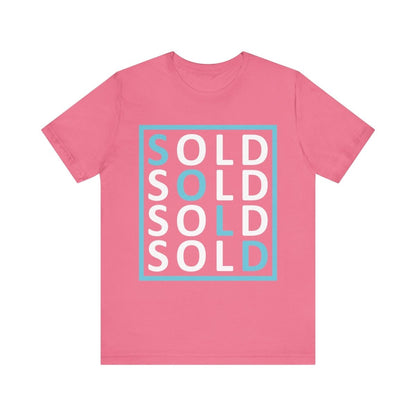Sold 4 Ways Unisex Jersey Short Sleeve Tee - T-Shirt | ShirtyAgents