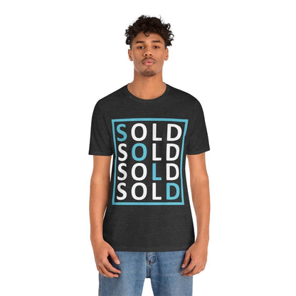 Sold 4 Ways Unisex Jersey Short Sleeve Tee - T-Shirt | ShirtyAgents
