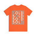 Sold 4 Ways Unisex Jersey Short Sleeve Tee - T-Shirt | ShirtyAgents