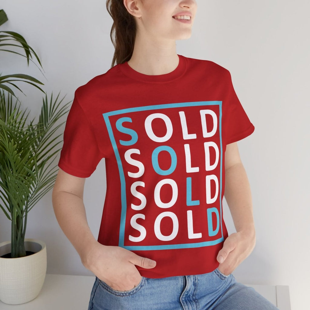 Sold 4 Ways Unisex Jersey Short Sleeve Tee - T-Shirt | ShirtyAgents