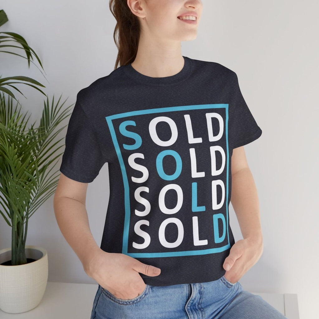 Sold 4 Ways Unisex Jersey Short Sleeve Tee - T-Shirt | ShirtyAgents