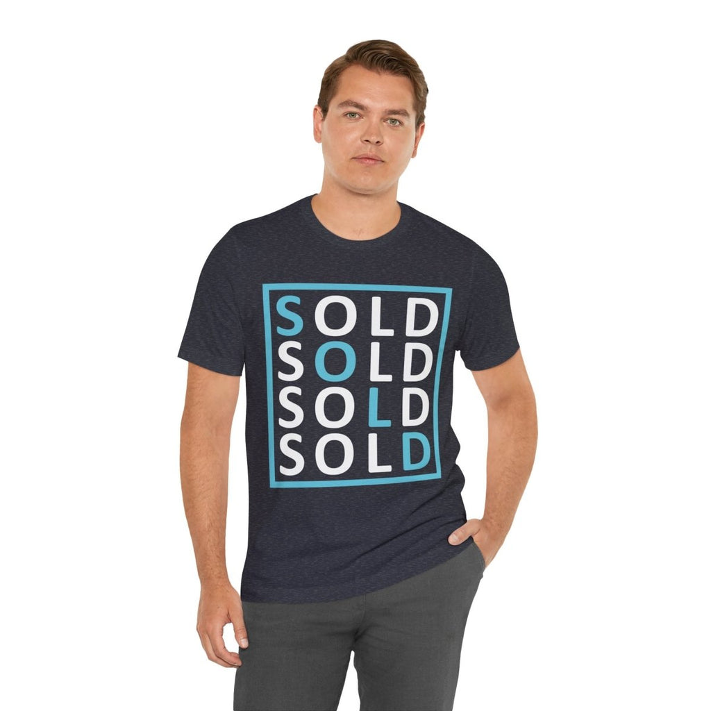 Sold 4 Ways Unisex Jersey Short Sleeve Tee - T-Shirt | ShirtyAgents