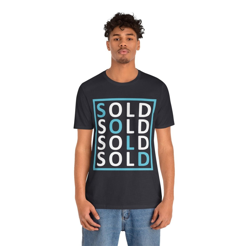 Sold 4 Ways Unisex Jersey Short Sleeve Tee - T-Shirt | ShirtyAgents