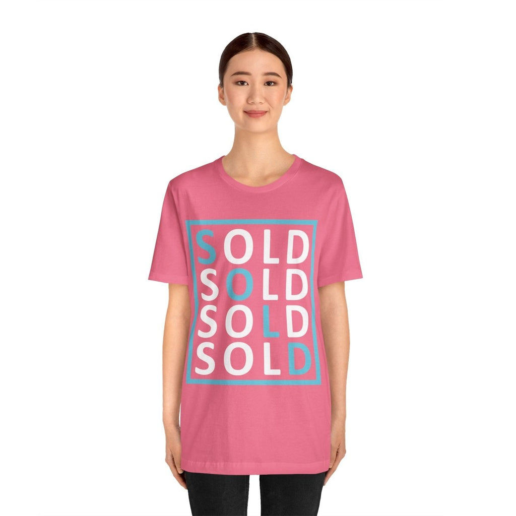 Sold 4 Ways Unisex Jersey Short Sleeve Tee - T-Shirt | ShirtyAgents
