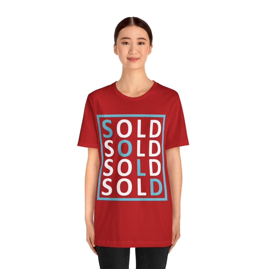 Sold 4 Ways Unisex Jersey Short Sleeve Tee - T-Shirt | ShirtyAgents