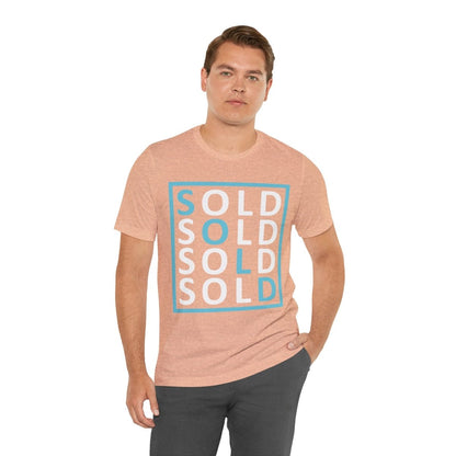 Sold 4 Ways Unisex Jersey Short Sleeve Tee - T-Shirt | ShirtyAgents